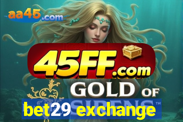 bet29 exchange